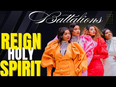 Reign Holy Spirit - Battalions